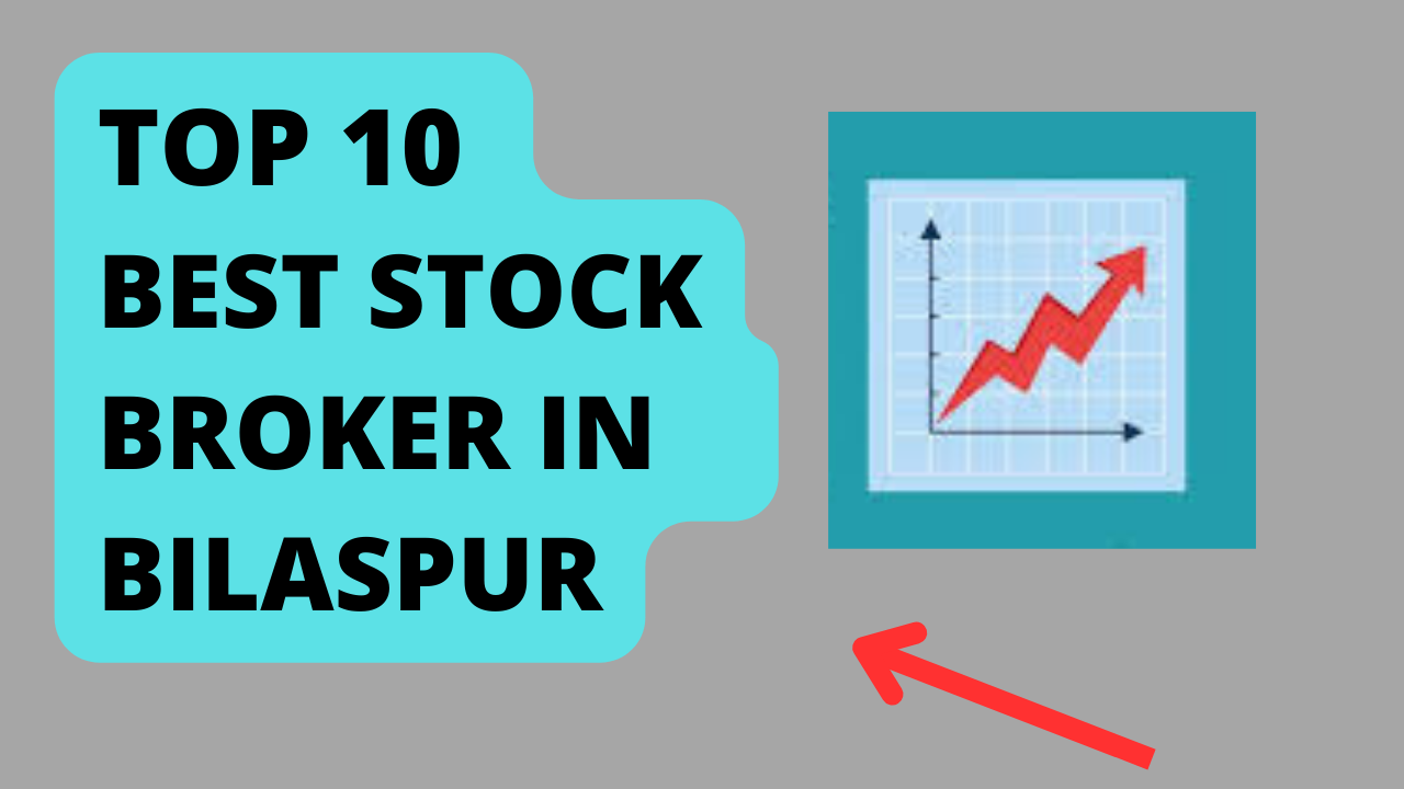Best Stock Broker in Bilaspur