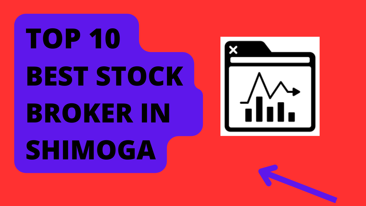 Best Stock Broker in Shimoga